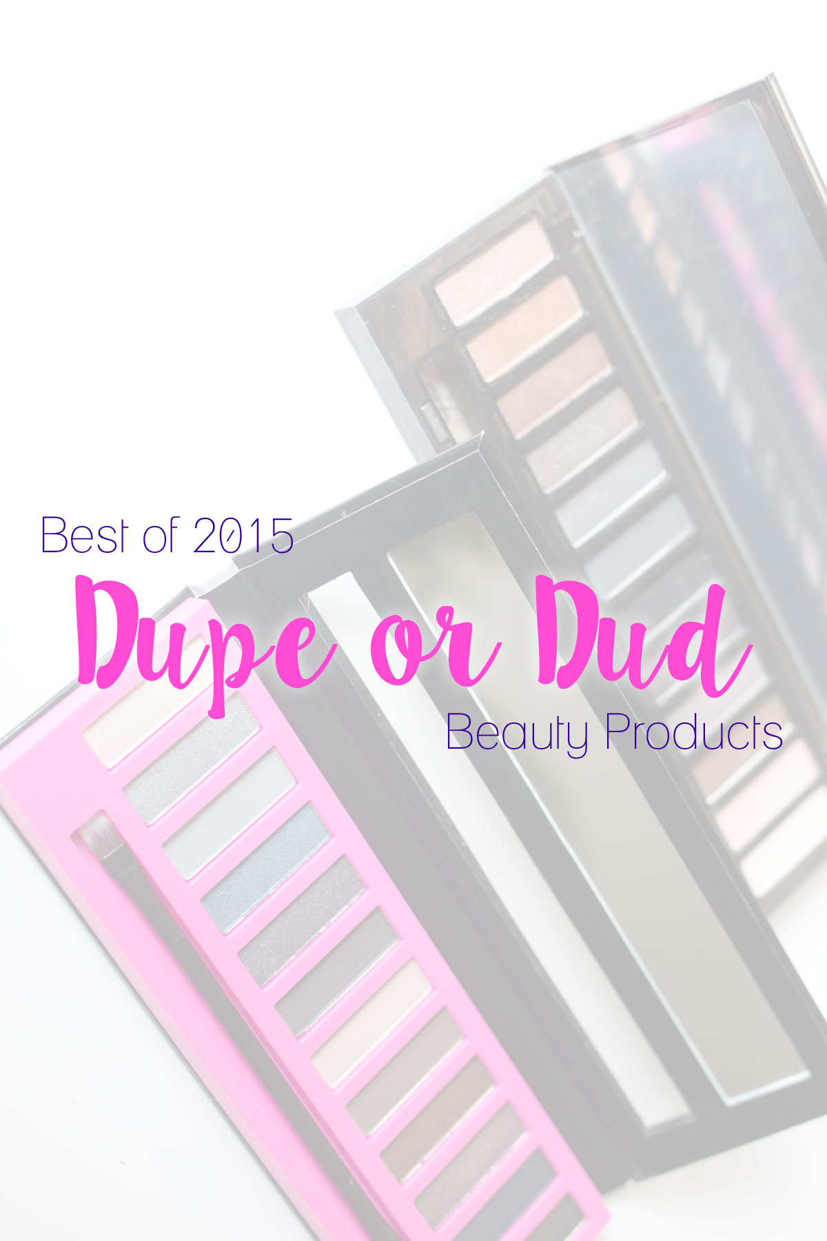 Beauty Dupes & Duds: Best of 2015 // Drugstore to High End // hellorigby.com seattle fashion & beauty blog