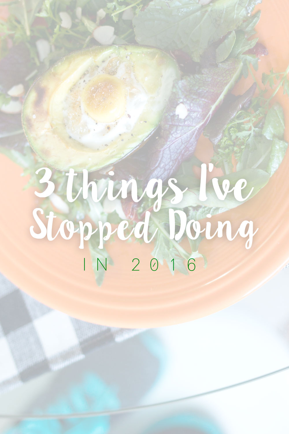 3 Things I Have Stopped Doing in 2016 // Hello Rigby Seattle Lifestyle Blog